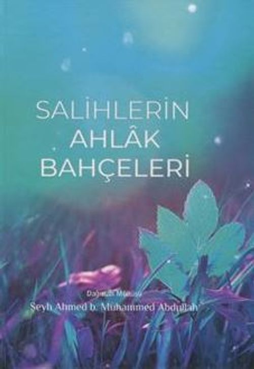 Salihlerin Ahlak Bahçeleri