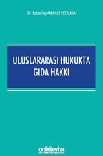 Uluslararası Hukukta Gıda Hakkı