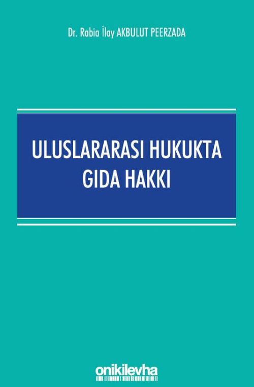 Uluslararası Hukukta Gıda Hakkı