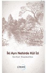 İki Ayrı Nehirde Kül İzi