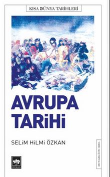 Avrupa Tarihi - Prof. Dr. Selim Hilmi Özkan