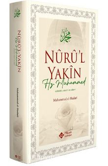 Nuru'l Yakin Hz. Muhammed (Sallallahu Aleyhi Ve Sellem) - Muhammed El Hudari