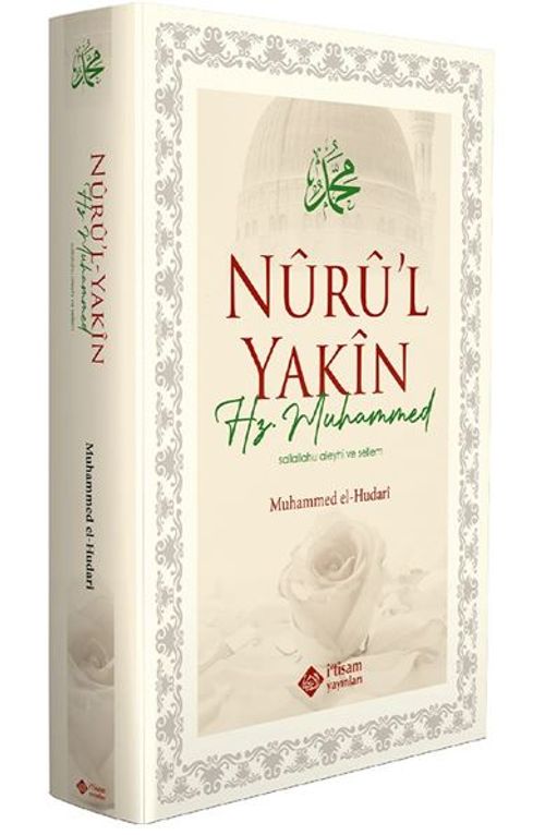 Nuru'l Yakin Hz. Muhammed (Sallallahu Aleyhi Ve Sellem)