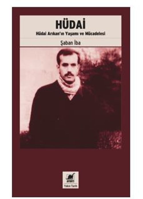 Hüdai (1. Basım) Hüdai Arıkan'ın Yaşamı Ve Mücadelesi