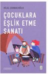 &Ccedil;ocuklara Eşlik Etme Sanatı