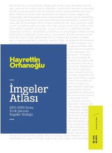 İmgeler Atlası / 1950-2000 Arası Türk Şiirinde İmgeler Sözlüğü