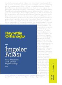 İmgeler Atlası / 1950-2000 Arası Türk Şiirinde İmgeler Sözlüğü - Hayrettin Orhanoğlu