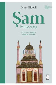 Şam Havzası / 10. Yüzyılda Dımaşk'ta Ulema ve İlmi Hayat