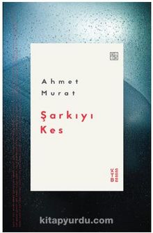 Şarkıyı Kes - Ahmet Murat