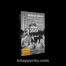 Mimar Sinan Neden Bir Tasarım Dehasıdır? - Reha Günay