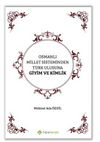 Osmanlı Millet Sisteminden Türk Ulusuna Giyim ve Kimlik