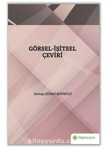 Görsel-İşitsel Çeviri - Sevtap Günay Köprülü