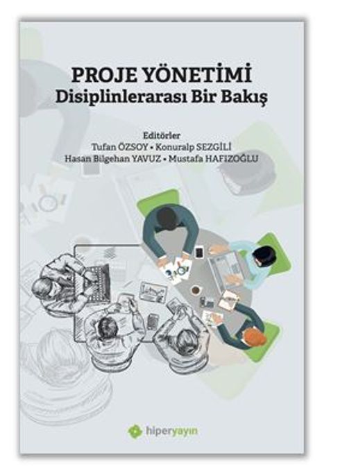 Proje Yönetimi Disiplinlerarası Bir Bakış