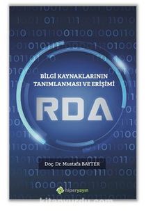 Bilgi Kaynaklarının Tanımlanması ve Erişimi 	RDA - Dr. Mustafa Bayter
