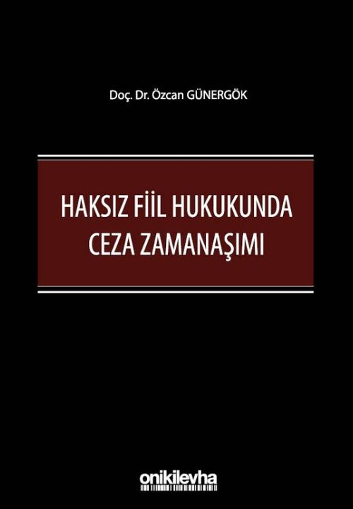 Haksız Fiil Hukukunda Ceza Zamanaşımı