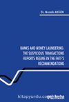 Banks and Money Laundering : The Suspicious Transactions Reports Regime in the FATF's Recommendations