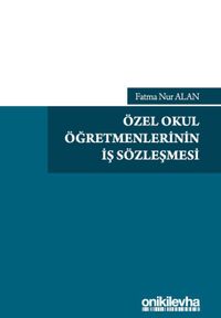 Özel Okul Öğretmenlerinin İş Sözleşmesi