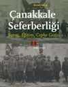 &Ccedil;anakkale Seferberliği & Savaş, Eğitim, Cephe Gerisi