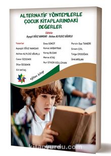 Alternatif Yöntemlerle Çocuk Kitaplarındaki Değerler - Ayşegül Oğuz Namdar