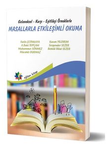 Geleneksel, Karşı, Eşitlikçi Örneklerle Masallarla Etkileşimli Okuma