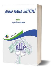 Anne Baba Eğitimi - Hülya Gülay Ogelman