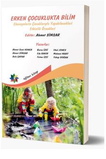 Erken Çocuklukta Bilim Ebeveynlerin Çocuklarıyla Yapabilecekleri Etkinlik Örnekleri