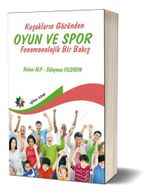 Kuşakların Gözünden Oyun ve Spor: Fenomonolojik Bir Bakış