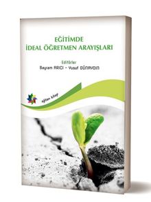 Eğitimde İdeal Öğretmen Arayışları