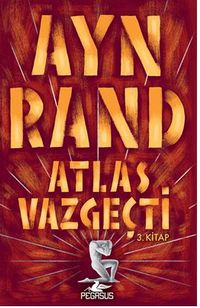 Atlas Vazgeçti - 3.Kitap