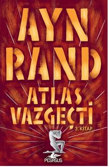 Atlas Vazgeçti - 3.Kitap