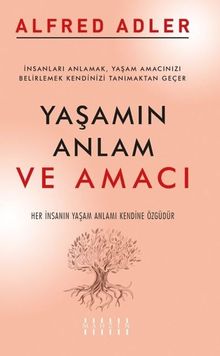 Yaşamın Anlamı ve Amacı