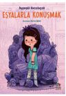 Eşyalarla Konuşmak