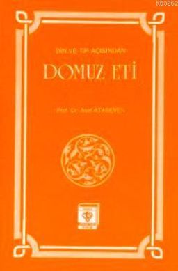 Din ve Tıp Açısından Domuz Eti