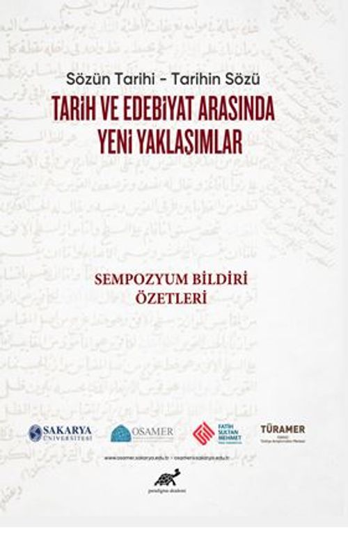 Sözün Tarihi Tarihin Sözü Tarih Ve Edebiyat Arasında Yeni Yaklaşımlar