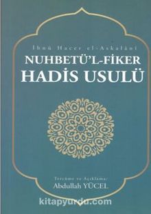 Nuhbetü’l-Fiker  Hadis Usulü - Bilinmeyen Yazar