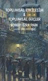 Toplumsal Etkileşim &amp; Toplumsal Güçler
