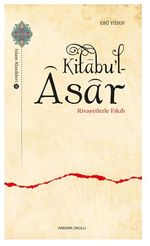 Kitabu'l-Asar Rivayetlerle Fıkıh