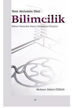 Yeni Ateizmin Dini Bilimcilik Bilimci Natüralist Dünya Görüşünün Eleştirisi