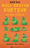 Hızlı Okuyan Kurt&ccedil;uk &ndash; Etkinlik Peşinde