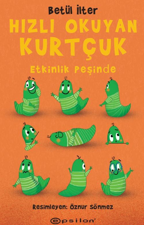 Hızlı Okuyan Kurtçuk – Etkinlik Peşinde