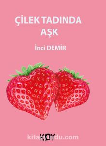 Çilek Tadında Aşk - İnci Demir