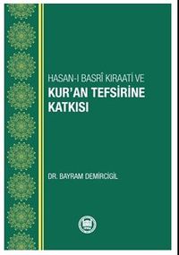 Hasan-ı Basri Kıraati Ve Kur'an Tefsirine Katkısı