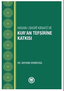 Hasan-ı Basri Kıraati Ve Kur'an Tefsirine Katkısı