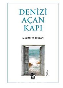 Denizi Açan Kapı - Muzaffer Ceylan