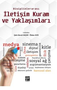 Disiplinlerarası İletişim Kuram ve Yaklaşımları