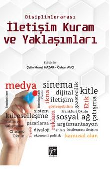Disiplinlerarası İletişim Kuram ve Yaklaşımları - Özkan Avcı