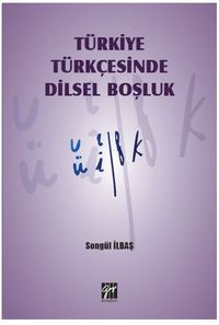 Türkiye Türkçesinde Dilsel Boşluk