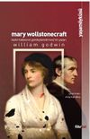 Mary Wollstonecraft: Kadın Haklarının Gerek&ccedil;elendirmesi'nin Yazarı