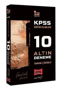 2022 KPSS Eğitim Bilimleri Tamamı Çözümlü Fasikül Fasikül 10 Altın Deneme