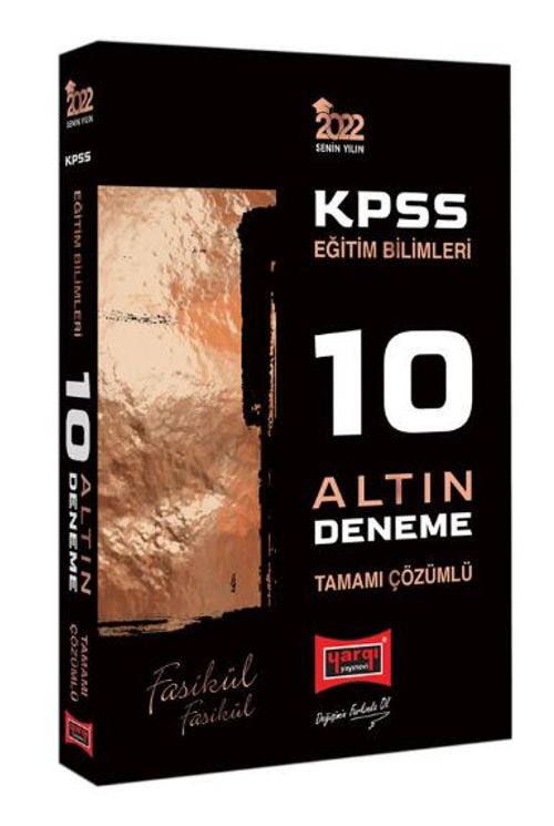 2022 KPSS Eğitim Bilimleri Tamamı Çözümlü Fasikül Fasikül 10 Altın Deneme